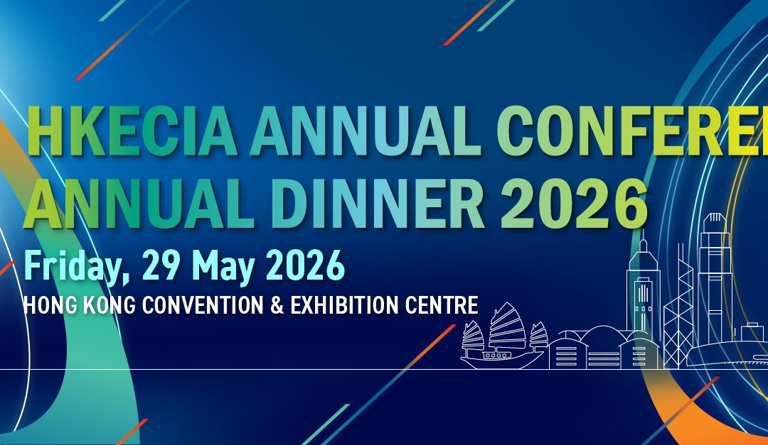 HKECIA Annual Conference and Annual Dinner 2026 on 29 May 2026
